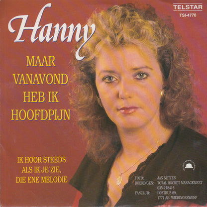 Hanny - Maar Vanavond Heb Ik Hoofdpijn 32097 31710 Vinyl Singles VINYLSINGLES.NL
