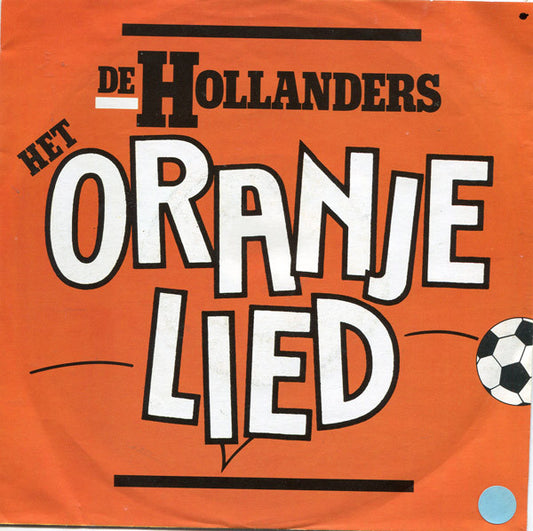 Hollanders - Het Oranje Lied 35482 29289 10626 04731 00138 08902 08215 08503 15665 18757 18767 24538 02935 05087 Vinyl Singles VINYLSINGLES.NL