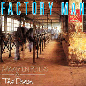 Maarten Peters & The Dream - Factory Man 16476 Vinyl Singles Goede Staat