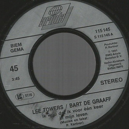 Lee Towers & Bart De Graaff - Ik Wou Dat Ik Voor Één Keer In M'n Leven