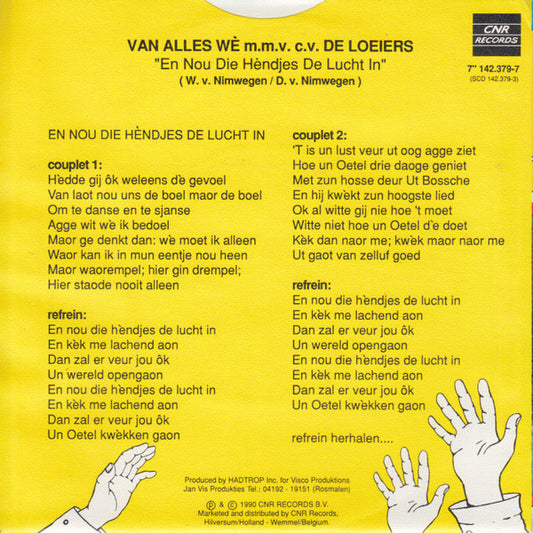 Van Alles Wè - En Nou Die Hèndjes De Lucht In 04876 Vinyl Singles Vinyl Zeer Goed / Hoesje Goed "VINYLSINGLES.NL"