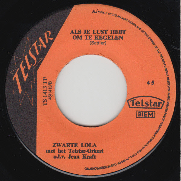 Zwarte Lola - Als Je Lu-lu-lu-lu-lust Hebt Om Te Kegelen 32545 Vinyl Singles VINYLSINGLES.NL