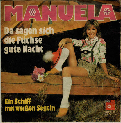 Manuela - Da Sagen Sich Die Füchse Gute Nacht Vinyl Singles Vinyl (VG) <br> Hoes (G+)