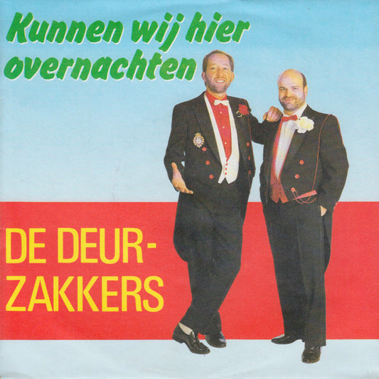 Deurzakkers - Kunnen Wij Hier Overnachten 14170 14467 33146 Vinyl Singles Goede Staat