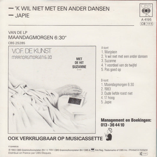 V.O.F. De Kunst - 'k Wil Niet Met Een Ander Dansen 29081 Vinyl Singles Vinyl Zeer Goed / Hoesje Goed "VINYLSINGLES.NL"