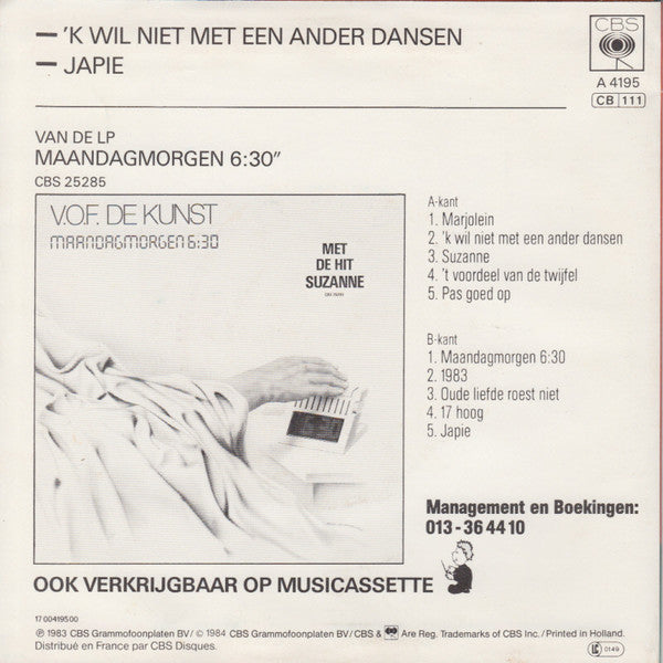 VOF De Kunst - 'k Wil Niet Met Een Ander Dansen 25057 Vinyl Singles Goede Staat