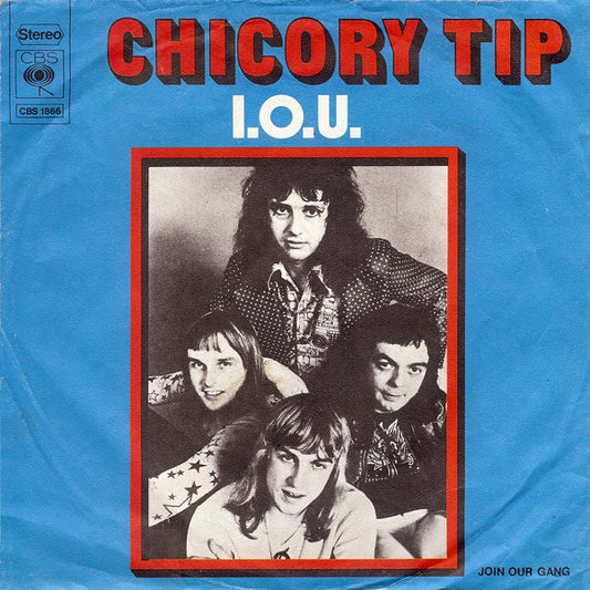 Chicory Tip - I.O.U. 25390 Vinyl Singles Goede Staat