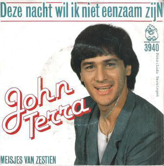 John Terra - Deze Nacht Wil Ik Niet Eenzaam Zij 37080 Vinyl Singles Vinyl Goed / Hoes Goed