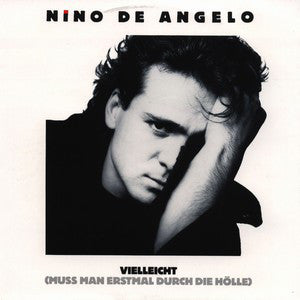 Nino de Angelo - Vielleicht (Muss Man Erstmal Durch Die Holle) Vinyl Singles VINYLSINGLES.NL