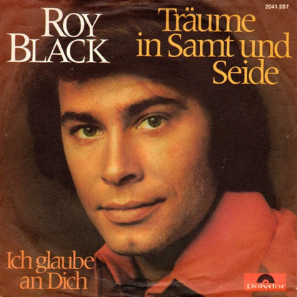 Roy Black - Träume In Samt Und Seide Vinyl Singles Vinyl Very Good (VG) <br> Hoes Good Plus (G+)