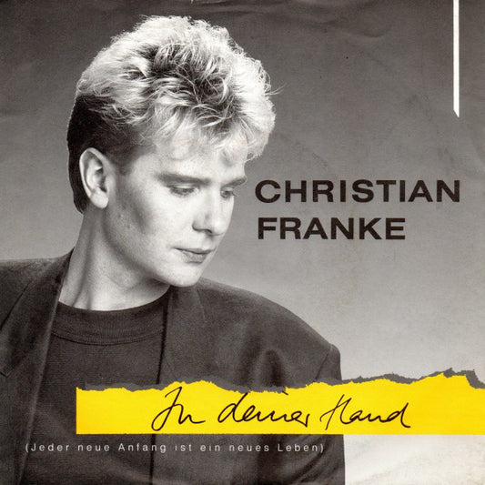 Christian Franke - In Deiner Hand (Jeder Neue Anfang Ist Ein Neues Leben) 21315 Vinyl Singles Goede Staat