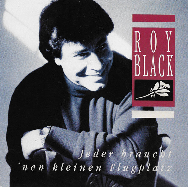 Roy Black - Jeder Braucht 'Nen Kleinen Flugplatz Vinyl Singles Vinyl Very Good (VG) <br> Hoes Good Plus (G+)