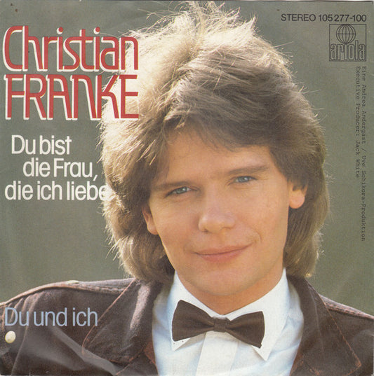 Christian Franke - Du Bist Die Frau, Die Ich Liebe 31245 Vinyl Singles VINYLSINGLES.NL