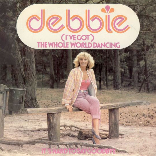 Debbie - (I've Got) The Whole World Dancing Vinyl Singles VINYLSINGLES.NL