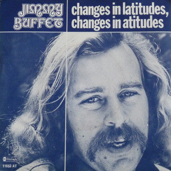 Jimmy Buffett - Changes In Latitudes, Changes In Atitudes 21258 Vinyl Singles Goede Staat