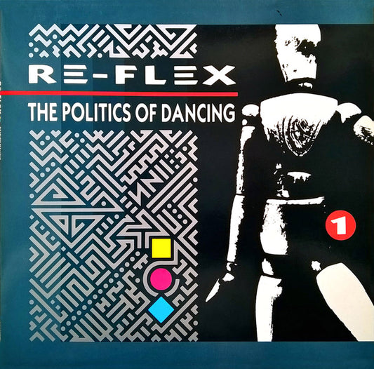 Re-Flex - The Politics Of Dancing (LP) 48584 Vinyl LP VINYLSINGLES.NL