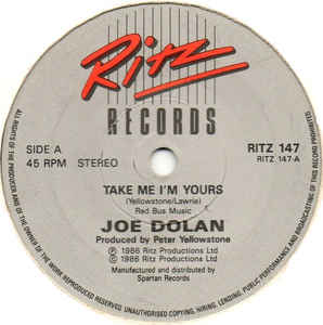 Joe Dolan - Take Me I'm Yours Vinyl Singles Vinyl Very Good (VG) <br> Hoes Good Plus (G+)