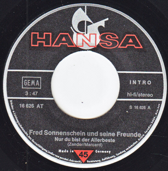 Fred Sonnenschein Und Seine Freunde - Nur Du Bist Der Allerbeste Vinyl Singles Vinyl Very Good (VG) <br> Hoes Good Plus (G+)
