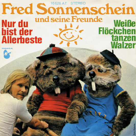 Fred Sonnenschein Und Seine Freunde - Nur Du Bist Der Allerbeste 17583 Vinyl Singles Goede Staat