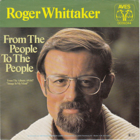 Roger Whittaker - From The People To The People 07443 Vinyl Singles Goede Staat