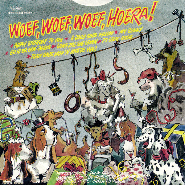 Singing Dogs - Woef, Woef, Woef, Hoera! 15505 Vinyl Singles Goede Staat