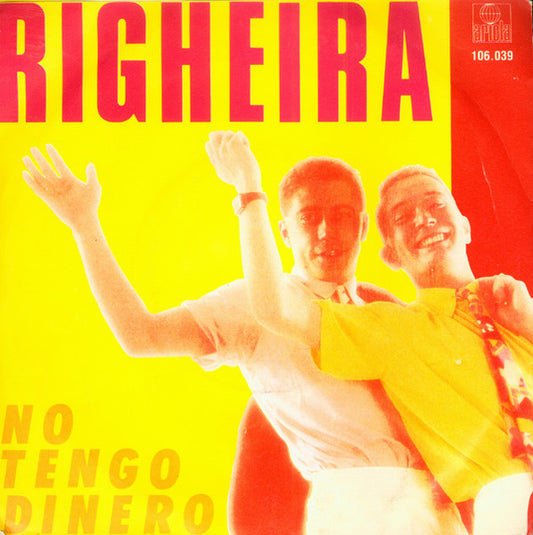 Righeira - No Tengo Dinero 37673 Vinyl Singles Vinyl Zeer Goed / Hoesje Goed "VINYLSINGLES.NL"