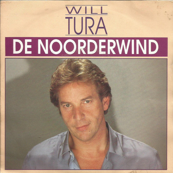 Will Tura - De Noorderwind 26898 Vinyl Singles VINYLSINGLES.NL