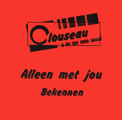 Clouseau - Alleen Met Jou 32567 Vinyl Singles Goede Staat