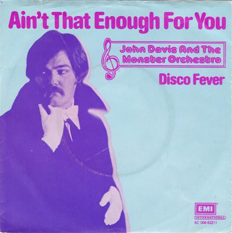 John Davis & The Monster Orchestra - Ain't That Enough For You Vinyl Singles Vinyl Very Good (VG) <br> Hoes Good Plus (G+)