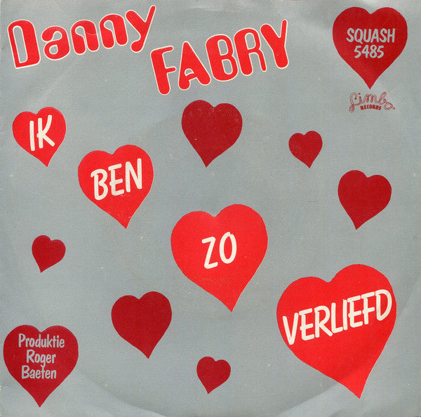 Danny Fabry - Ik Ben Zo Verliefd 08075 Vinyl Singles Goede Staat