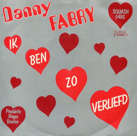 Danny Fabry - Ik Ben Zo Verliefd 41029 Vinyl Singles Vinyl Very Good (VG) <br> Hoes Good Plus (G+)