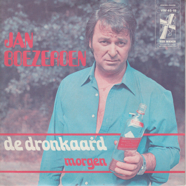 Jan Boezeroen - De Dronkaard Vinyl Singles Vinyl Very Good (VG) <br> Hoes Good Plus (G+)