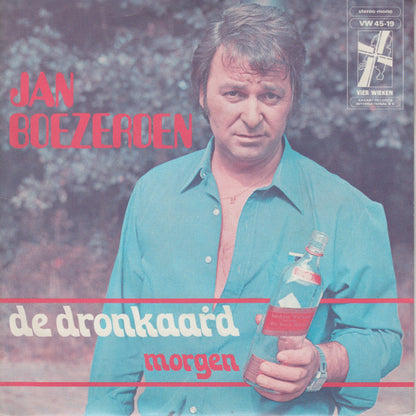 Jan Boezeroen - De Dronkaard Vinyl Singles Vinyl Very Good (VG) <br> Hoes Good Plus (G+)