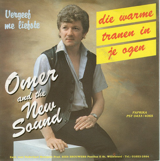 Omer And The New Sound - Die Warme Tranen In Je Ogen Vinyl Singles VINYLSINGLES.NL