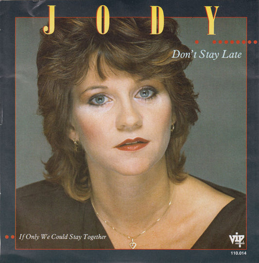 Jody - Don't Stay Late 12538 Vinyl Singles VINYLSINGLES.NL