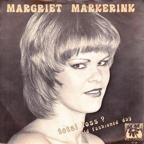 Margriet Markerink - Total Loss? Vinyl Singles Vinyl Very Good (VG) <br> Hoes Good Plus (G+)