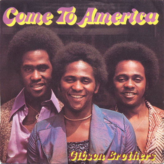 Gibson Brothers - Come To America 21825 Vinyl Singles Goede Staat