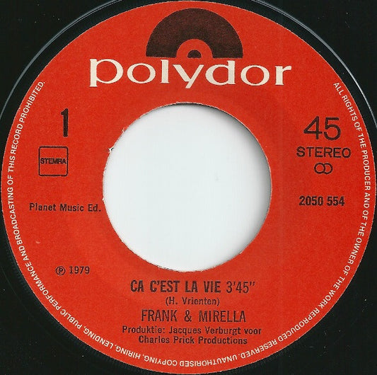Frank & Mirella - Ca C'est La Vie Vinyl Singles Vinyl Zeer Goed / Hoesje Goed "VINYLSINGLES.NL"