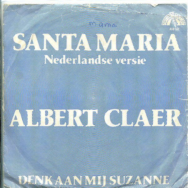 Albert Claer - Santa Maria 13364 Vinyl Singles Goede Staat