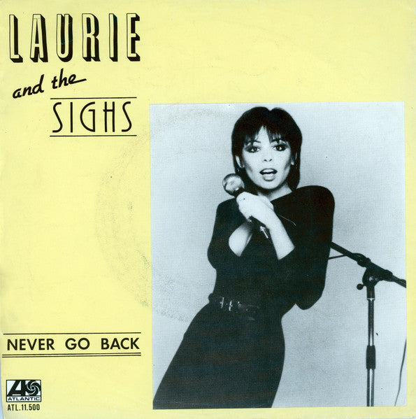 Laurie And The Sighs - Never Go Back 29698 Vinyl Singles Goede Staat