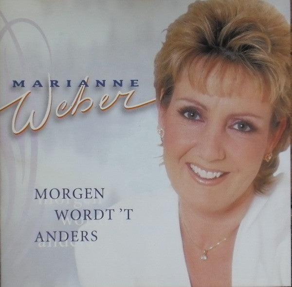 Marianne Weber - Morgen Wordt 'T Anders (CD) Compact Disc Goede Staat