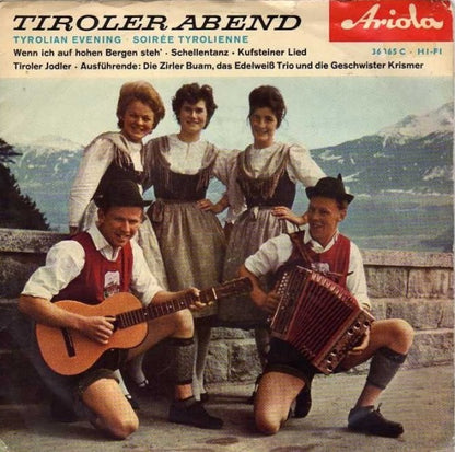 Zirler Buam / Das Edelweiß-Trio / Die Geschwister Krismer - Tiroler Abend (EP) Vinyl Singles EP VINYLSINGLES.NL