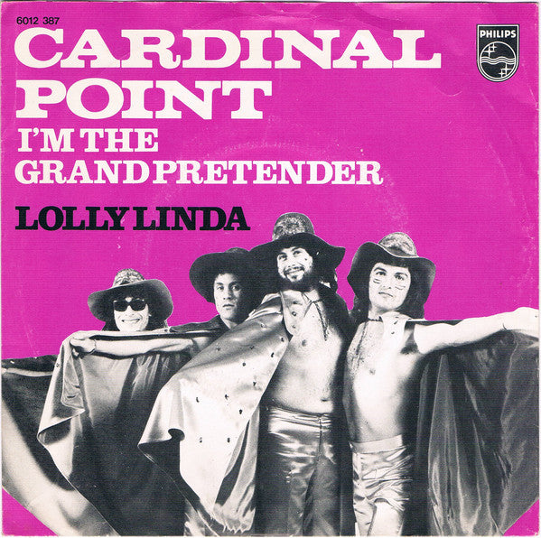 Cardinal Point - I'm The Grand Pretender 27726 Vinyl Singles Goede Staat