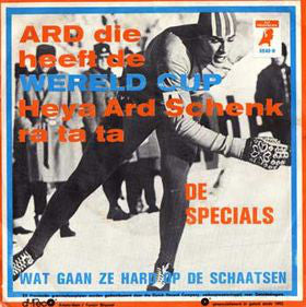 Specials - Ard Die Heeft De Wereld Cup Heya Ard Schenk Ra Ta Ta 27451 Vinyl Singles Goede Staat