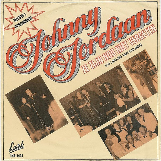 Johnny Jordaan - Ze Zijn Nog Niet Vergeten 05147 29276 31399 Vinyl Singles Goede Staat