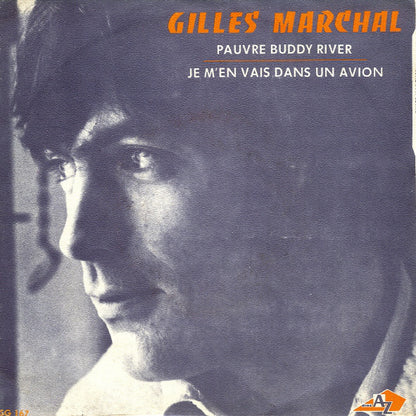Gilles Marchal - Pauvre Buddy River Vinyl Singles Vinyl Very Good (VG) <br> Hoes Good Plus (G+)
