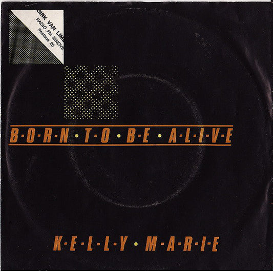 Kelly Marie - Born To Be Alive 25386 Vinyl Singles Goede Staat