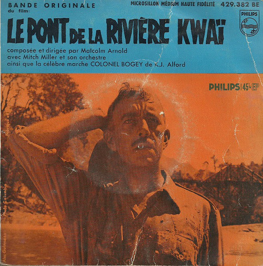 Malcolm Arnold Avec Mitch Miller - Bande Originale Du Film : Le Pont De La Rivière Kwaï (EP) 24228 Vinyl Singles EP Goede Staat