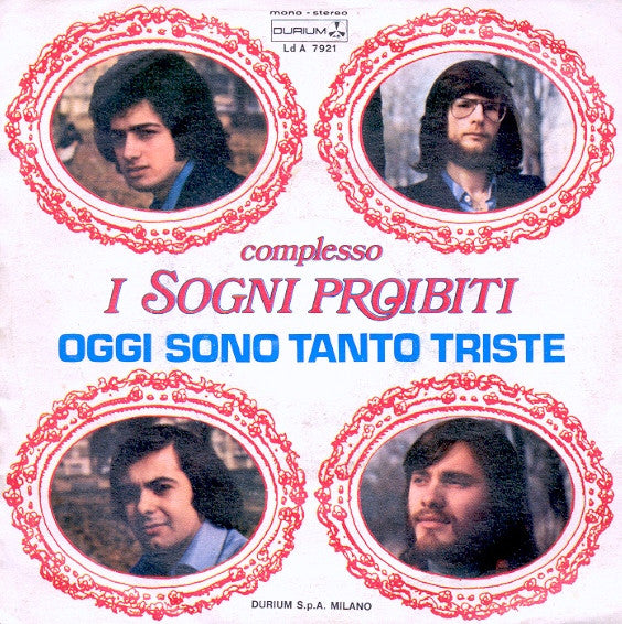 I Sogni Proibiti - Oggi Sono Tanto Triste Vinyl Singles VINYLSINGLES.NL