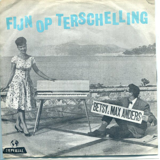 Betsy & Max Anders - Fijn Op Terschelling 11244 Vinyl Singles Goede Staat